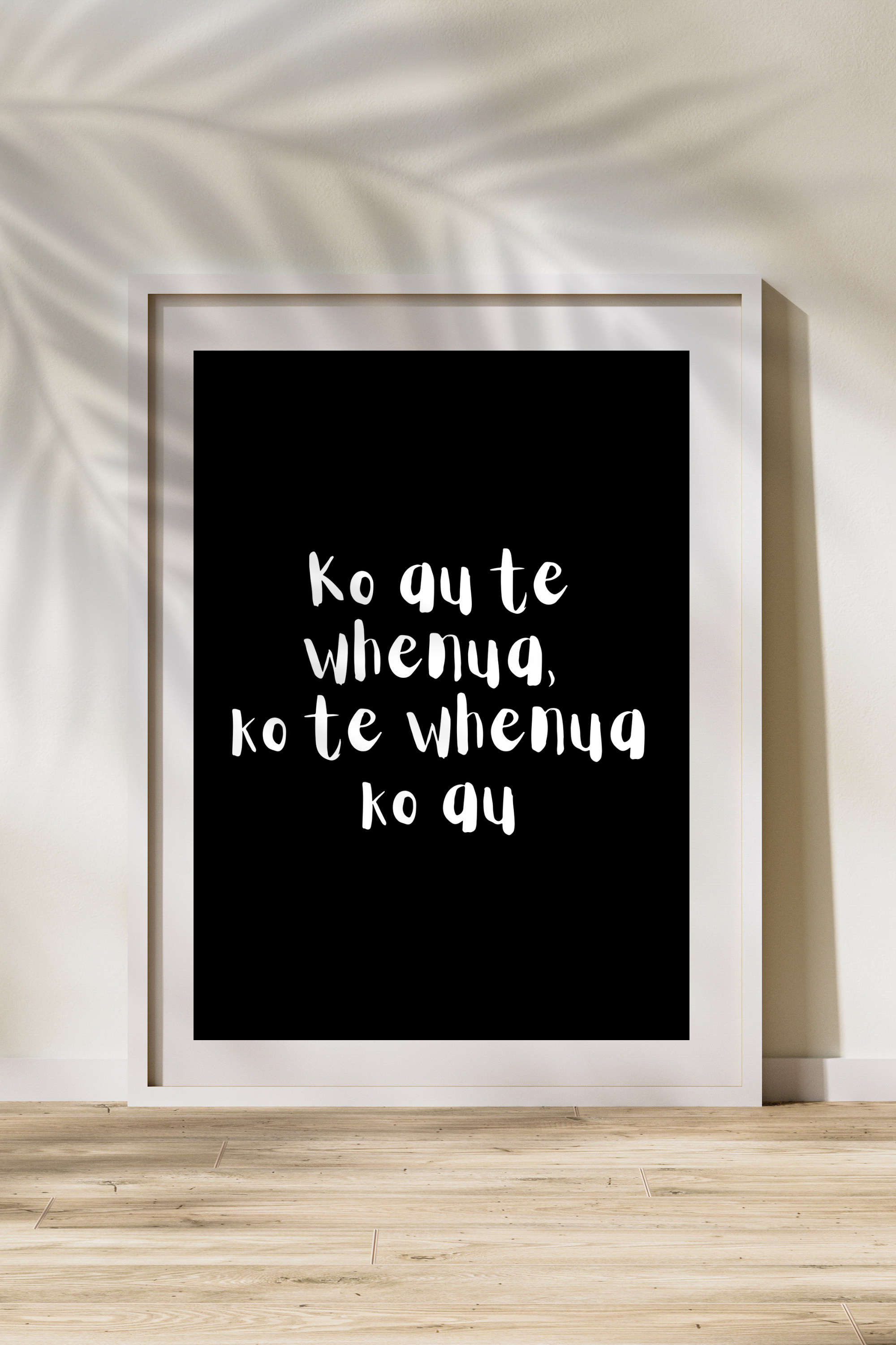 "Ko au te whenua, ko te whenua ko au" Print