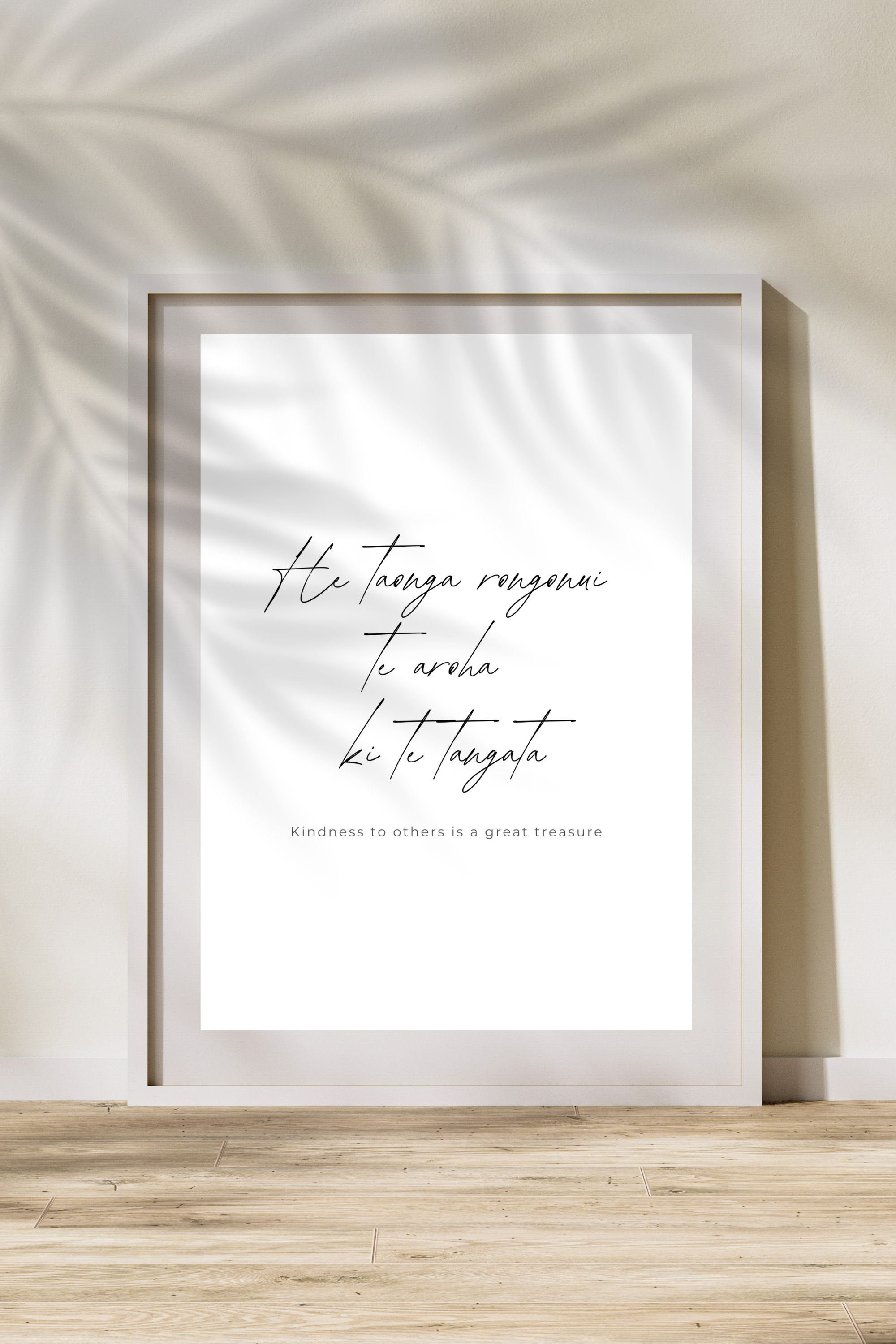 "He taonga rongonui te aroha ki te tangata" Print