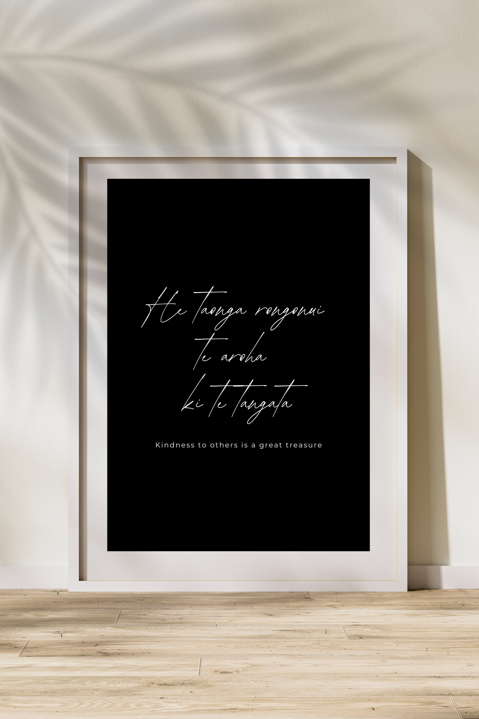 "He taonga rongonui te aroha ki te tangata" Print